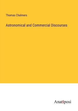 Astronomical and Commercial Discourses