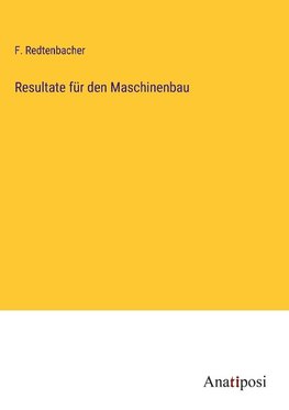 Resultate für den Maschinenbau