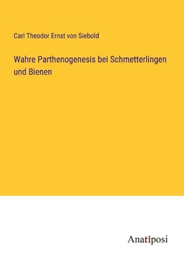 Wahre Parthenogenesis bei Schmetterlingen und Bienen