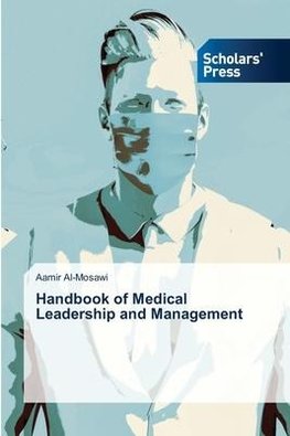 Handbook of Medical Leadership and Management