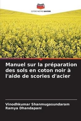 Manuel sur la préparation des sols en coton noir à l'aide de scories d'acier