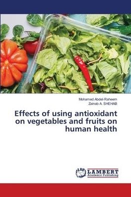 Effects of using antioxidant on vegetables and fruits on human health