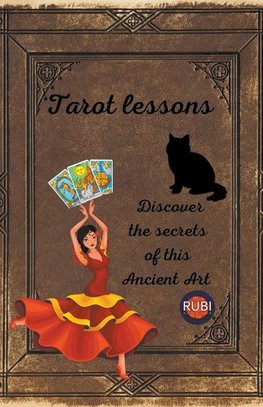 Tarot lessons. Discover the secrets of this Ancient Art.