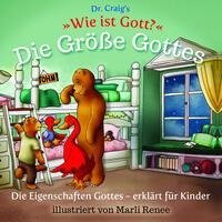 Dr. Craig's "Wie ist Gott?" Die Größe Gottes