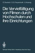 Die Vervielfältigung von Filmen durch Hochschulen und ihre Einrichtungen