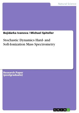 Stochastic Dynamics Hard- and Soft-Ionization Mass Spectrometry