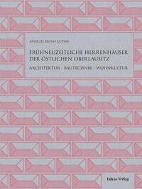 Frühneuzeitliche Herrenhäuser der östlichen Oberlausitz