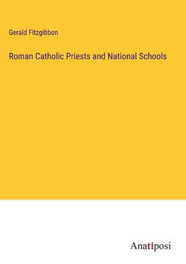 Roman Catholic Priests and National Schools