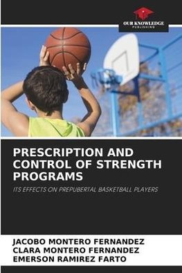 PRESCRIPTION AND CONTROL OF STRENGTH PROGRAMS