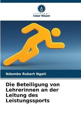 Die Beteiligung von Lehrerinnen an der Leitung des Leistungssports