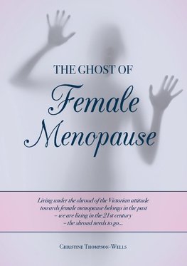 The Ghost of Female Menopause