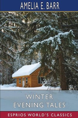 Winter Evening Tales (Esprios Classics)