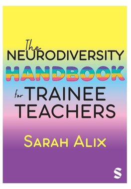 The Neurodiversity Handbook for Trainee Teachers