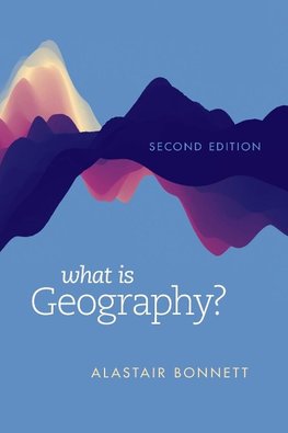 What Is Geography?, Second Edition