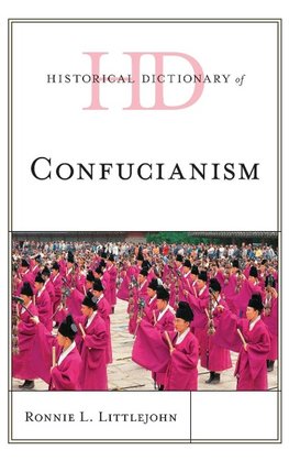 Historical Dictionary of Confucianism