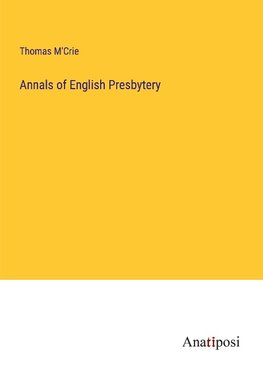 Annals of English Presbytery