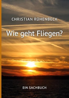 Wie geht Fliegen?