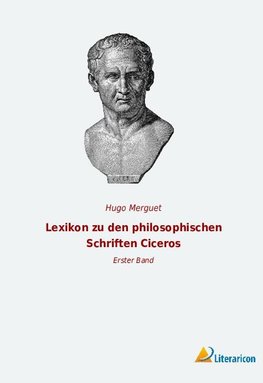 Lexikon zu den philosophischen Schriften Ciceros