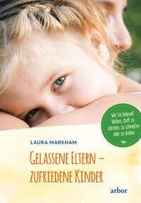 Gelassene Eltern - zufriedene Kinder