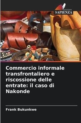 Commercio informale transfrontaliero e riscossione delle entrate: il caso di Nakonde