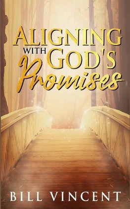 Aligning With God's Promises