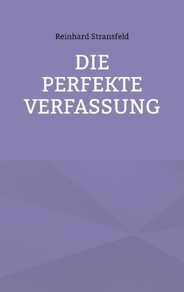 Die Perfekte Verfassung