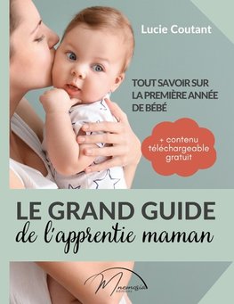 Le grand guide de l'apprentie maman