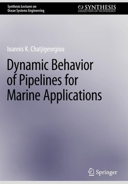 Dynamic Behavior of Pipelines for Marine Applications