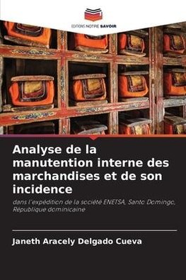 Analyse de la manutention interne des marchandises et de son incidence