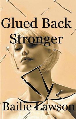 Glued Back Stronger