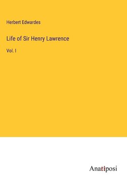 Life of Sir Henry Lawrence