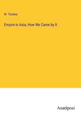 Empire in Asia, How We Came by It