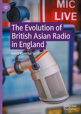 The Evolution of British Asian Radio in England