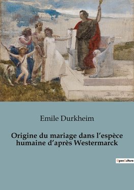 Origine du mariage dans l¿espèce humaine d¿après Westermarck