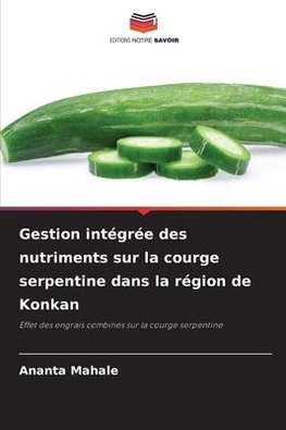 Gestion intégrée des nutriments sur la courge serpentine dans la région de Konkan