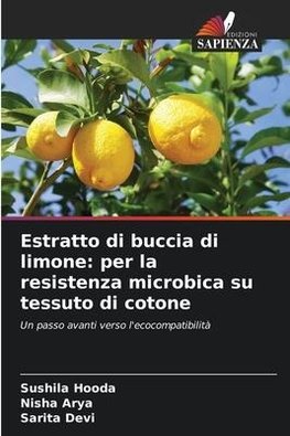 Estratto di buccia di limone: per la resistenza microbica su tessuto di cotone