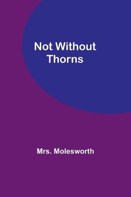 Not Without Thorns