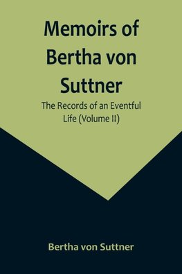 Memoirs of Bertha von Suttner