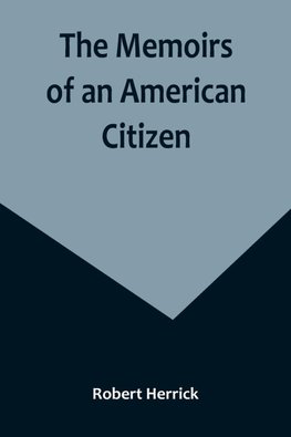 The Memoirs of an American Citizen