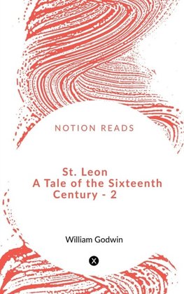 St. Leon A Tale of the Sixteenth Century - 2