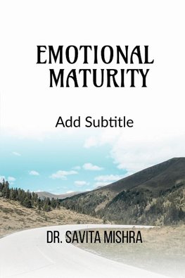 EMOTIONAL MATURITY