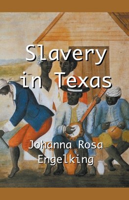 Slavery in Texas