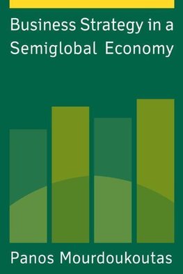 Mourdoukoutas, P: Business Strategy in a Semiglobal Economy