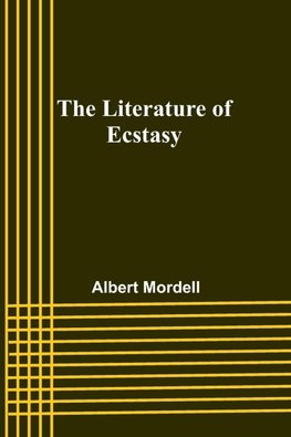 The Literature of Ecstasy