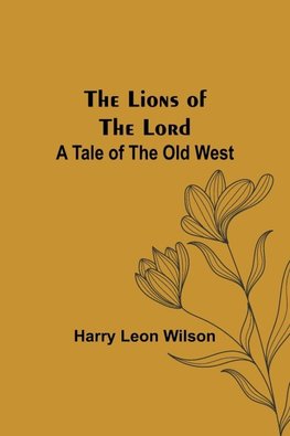 The Lions of the Lord