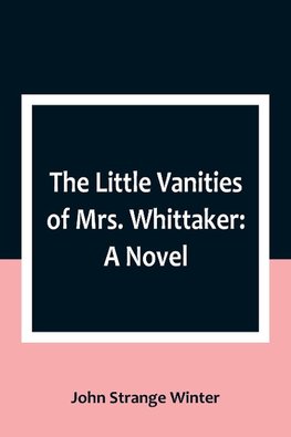 The Little Vanities of Mrs. Whittaker