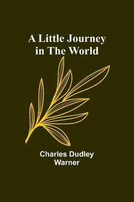 A Little Journey in the World