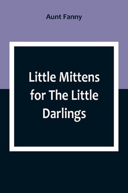 Little Mittens for The Little Darlings