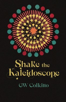 Shake the Kaleidoscope