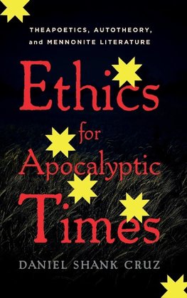 Ethics for Apocalyptic Times